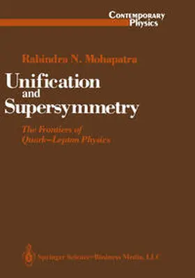 Mohapatra |  Unification and Supersymmetry | eBook | Sack Fachmedien
