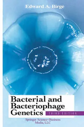 Birge |  Bacterial and Bacteriophage Genetics | eBook | Sack Fachmedien