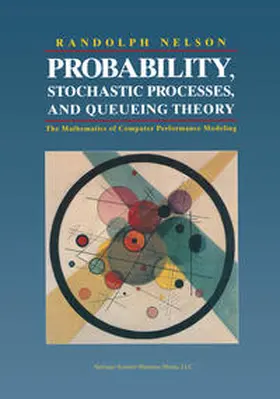 Nelson |  Probability, Stochastic Processes, and Queueing Theory | eBook | Sack Fachmedien