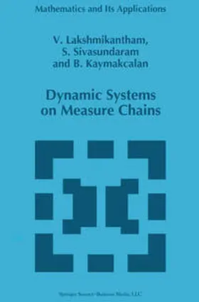 Lakshmikantham / Sivasundaram / Kaymakcalan | Dynamic Systems on Measure Chains | E-Book | sack.de