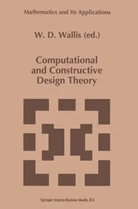 Wallis |  Computational and Constructive Design Theory | eBook | Sack Fachmedien