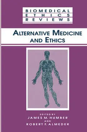 Humber / Almeder | Alternative Medicine and Ethics | E-Book | www2.sack.de