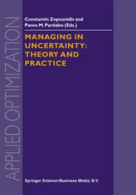 Zopounidis / Pardalos | Managing in Uncertainty: Theory and Practice | E-Book | sack.de