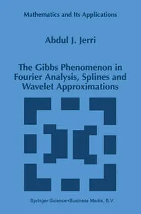 Jerri | The Gibbs Phenomenon in Fourier Analysis, Splines and Wavelet Approximations | E-Book | sack.de