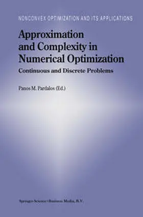 Pardalos |  Approximation and Complexity in Numerical Optimization | eBook | Sack Fachmedien
