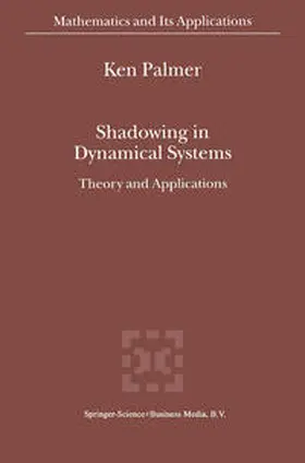 Palmer |  Shadowing in Dynamical Systems | eBook | Sack Fachmedien