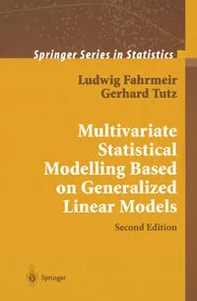 Fahrmeir / Tutz |  Multivariate Statistical Modelling Based on Generalized Linear Models | eBook | Sack Fachmedien