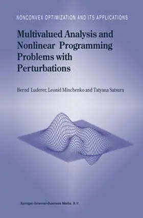 Luderer / Minchenko / Satsura |  Multivalued Analysis and Nonlinear Programming Problems with Perturbations | eBook | Sack Fachmedien