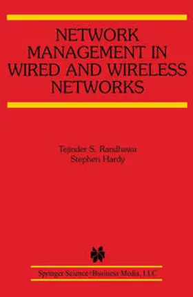 Randhawa / Hardy |  Network Management in Wired and Wireless Networks | eBook | Sack Fachmedien