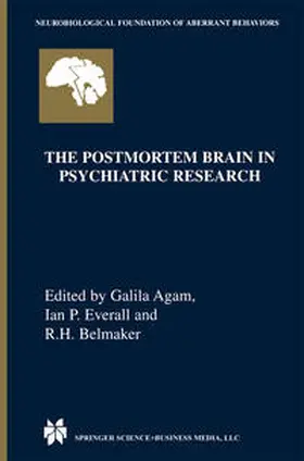 Agam / Everall / Belmaker |  The Postmortem Brain in Psychiatric Research | eBook | Sack Fachmedien
