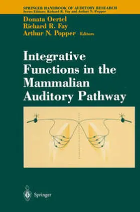 Oertel / Fay | Integrative Functions in the Mammalian Auditory Pathway | E-Book | sack.de