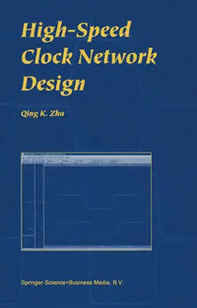 Zhu | High-Speed Clock Network Design | E-Book | www2.sack.de