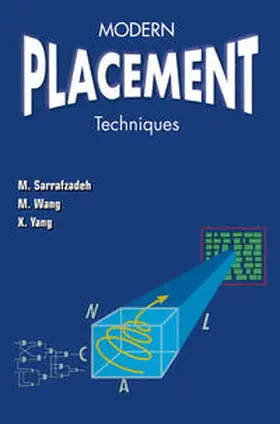Sarrafzadeh / Wang / Yang |  Modern Placement Techniques | eBook | Sack Fachmedien