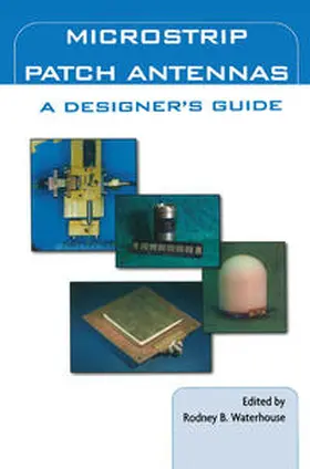 Waterhouse |  Microstrip Patch Antennas: A Designer's Guide | eBook | Sack Fachmedien