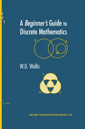 Wallis |  A Beginner's Guide to Discrete Mathematics | eBook | Sack Fachmedien