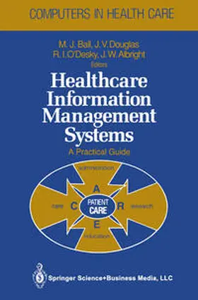 Weaver / Kiel / Ball |  Healthcare Information Management Systems | eBook | Sack Fachmedien