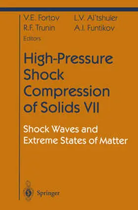 Fortov / Altshuler / Trunin |  High-Pressure Shock Compression of Solids VII | eBook | Sack Fachmedien