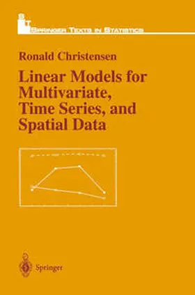 Christensen |  Linear Models for Multivariate, Time Series, and Spatial Data | eBook | Sack Fachmedien