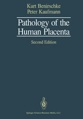 Benirschke / Kaufmann |  Pathology of the Human Placenta | eBook | Sack Fachmedien