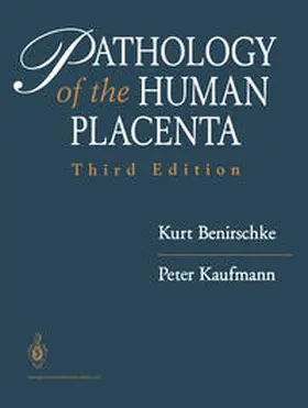 Benirschke / Kaufmann |  Pathology of the Human Placenta | eBook | Sack Fachmedien