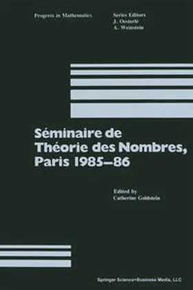 Goldstein |  Séminaire de Théorie des Nombres, Paris 1985–86 | eBook | Sack Fachmedien