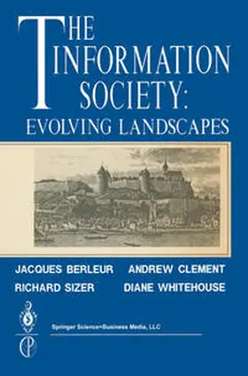 Berleur / Clement / Sizer |  The Information Society: Evolving Landscapes | eBook | Sack Fachmedien