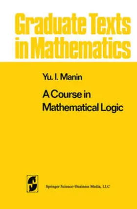 Manin |  A Course in Mathematical Logic | eBook | Sack Fachmedien
