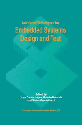 López / Hermida / Geisselhardt | Advanced Techniques for Embedded Systems Design and Test | E-Book | sack.de
