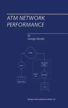 Kesidis | ATM Network Performance | Buch | 978-1-4757-4570-2 | www2.sack.de