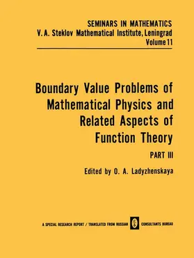 Ladyzhenskaya |  Boundary Value Problems of Mathematical Physics and Related Aspects of Function Theory | Buch |  Sack Fachmedien