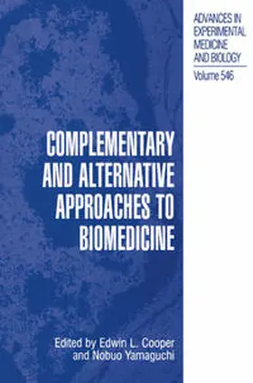 Cooper / Yamaguchi |  Complementary and Alternative Approaches to Biomedicine | eBook | Sack Fachmedien