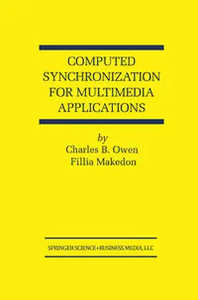 Owen / Makedon | Computed Synchronization for Multimedia Applications | E-Book | sack.de