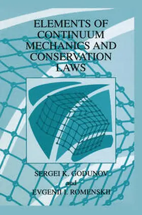 Godunov / Romenskii | Elements of Continuum Mechanics and Conservation Laws | E-Book | www2.sack.de