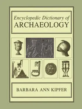 Kipfer | Encyclopedic Dictionary of Archaeology | E-Book | sack.de