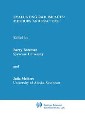 Bozeman / Melkers |  Evaluating R&D Impacts: Methods and Practice | eBook | Sack Fachmedien