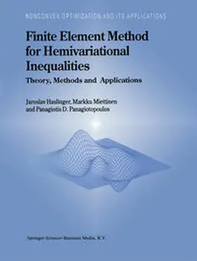 Haslinger / Miettinen / Panagiotopoulos |  Finite Element Method for Hemivariational Inequalities | eBook | Sack Fachmedien