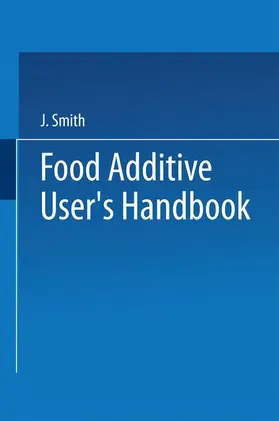 Smith | Food Additive User's Handbook | Buch | 978-1-4757-5249-6 | www2.sack.de