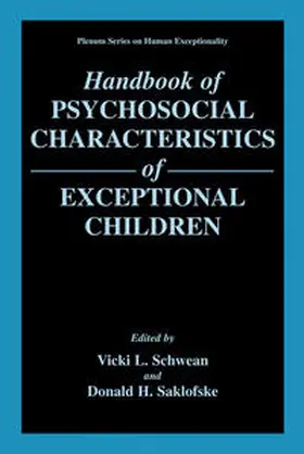 Schwean / Saklofske |  Handbook of Psychosocial Characteristics of Exceptional Children | eBook | Sack Fachmedien