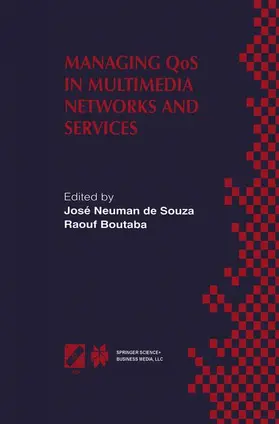 Boutaba / Neuman de Souza |  Managing QoS in Multimedia Networks and Services | Buch |  Sack Fachmedien