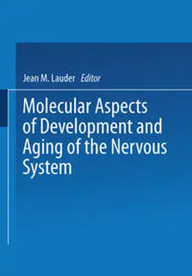 Lauder | Molecular Aspects of Development and Aging of the Nervous System | E-Book | sack.de