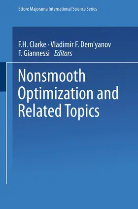 Clarke / Giannessi / Dem'yanov | Nonsmooth Optimization and Related Topics | Buch | 978-1-4757-6021-7 | sack.de