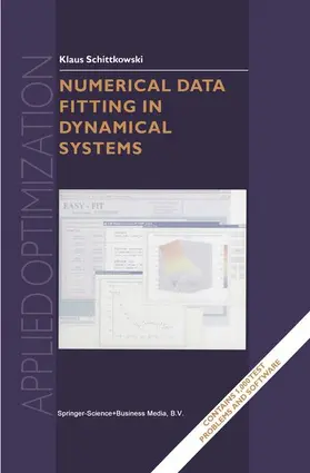 Schittkowski |  Numerical Data Fitting in Dynamical Systems | Buch |  Sack Fachmedien
