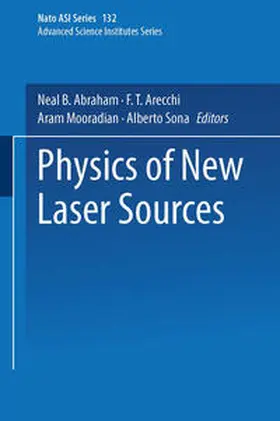 Abraham / Arecchi / Mooradian | Physics of New Laser Sources | E-Book | sack.de