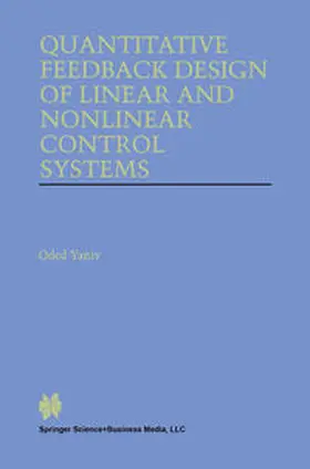 Yaniv | Quantitative Feedback Design of Linear and Nonlinear Control Systems | E-Book | sack.de