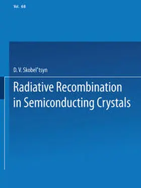 Skobel tsyn |  Radiative Recombination in Semiconducting Crystals | eBook | Sack Fachmedien