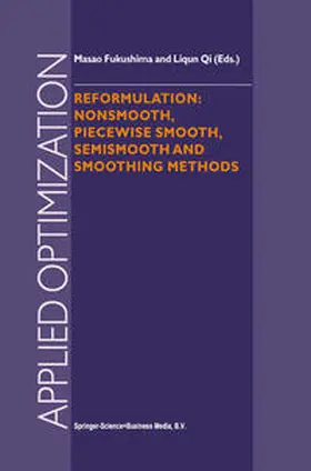Fukushima / Qi | Reformulation: Nonsmooth, Piecewise Smooth, Semismooth and Smoothing Methods | E-Book | sack.de