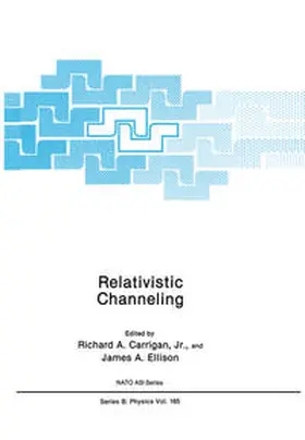 Carrigan Jr. / Ellison |  Relativistic Channeling | eBook | Sack Fachmedien