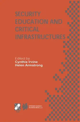 Armstrong / Irvine |  Security Education and Critical Infrastructures | Buch |  Sack Fachmedien