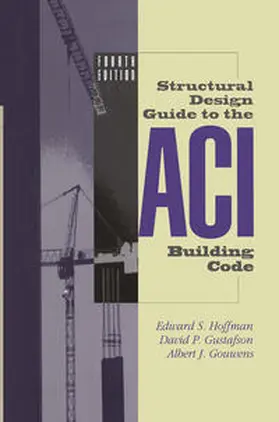 Hoffman / Gustafson / Gouwens |  Structural Design Guide to the ACI Building Code | eBook | Sack Fachmedien