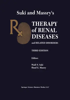 Massry / Suki |  Suki and Massry's Therapy of Renal Diseases and Related Disorders | Buch |  Sack Fachmedien